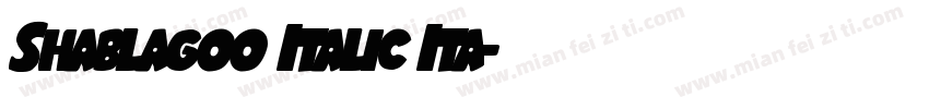 Shablagoo Italic Ita字体转换